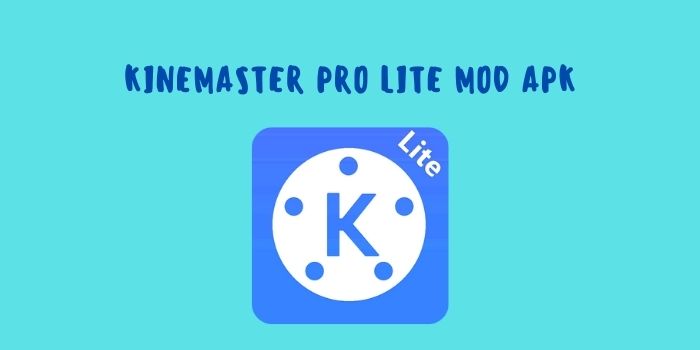Kinemaster Pro Lite MOD Apk