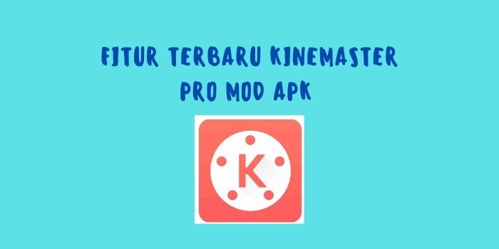 KineMaster Mod Apk Pro