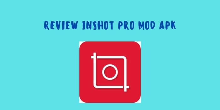 InShot Pro Mod Apk