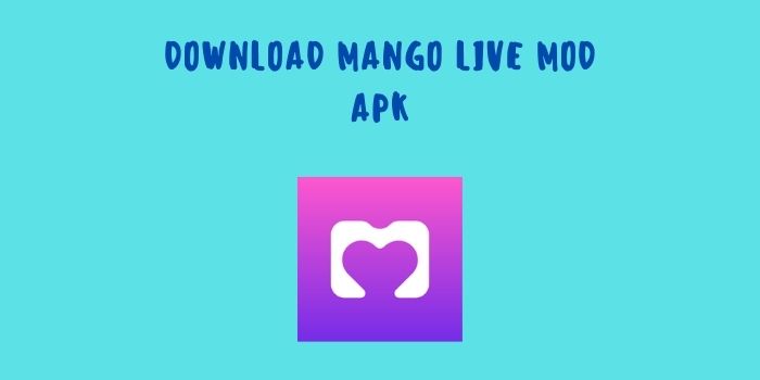 Mango Live Mod